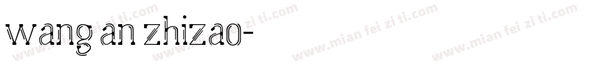 wang an zhizao字体转换